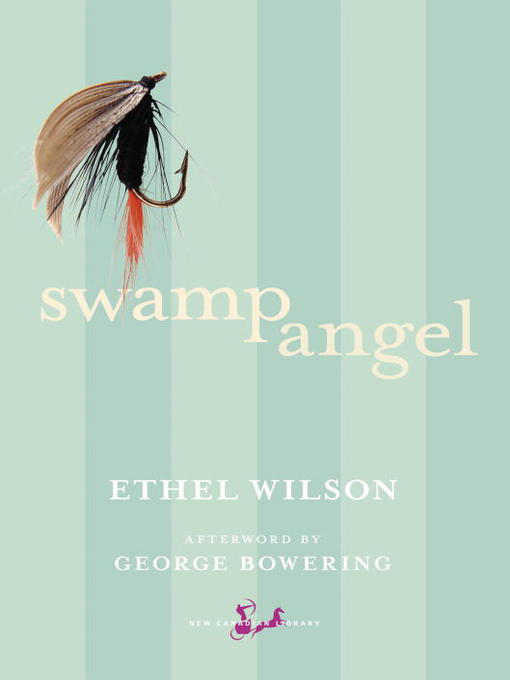 Title details for Swamp Angel by Ethel Wilson - Available